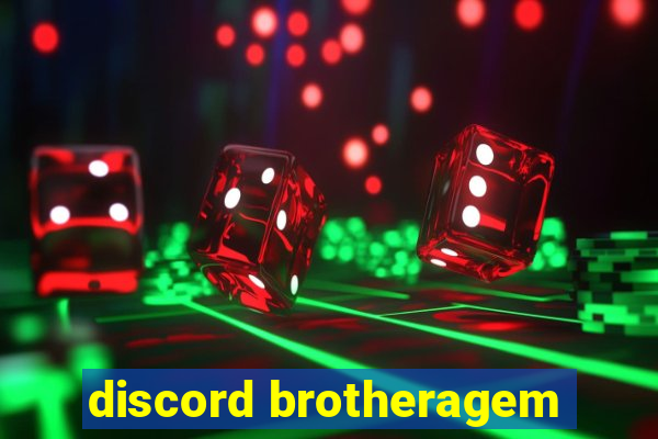 discord brotheragem